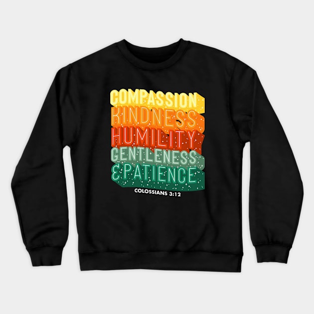 Colossians 3:12 Bible Verse Lettering Typography Crewneck Sweatshirt by Kangkorniks